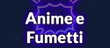 Anime e Fumetti photo