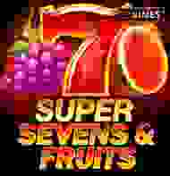 5 Super Sevens & Fruits