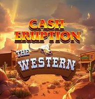 Cash Eruption The Western