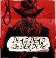 Dead, Dead or Deader