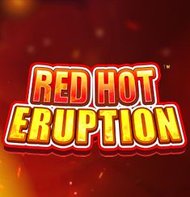 Red Hot Eruption