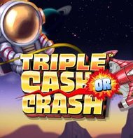 Triple Cash or Crash