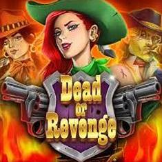 Dead or Revenge slot game