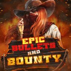 Epic Bullets and Bounty slot game