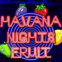 Havana Nights Fruit slot game
