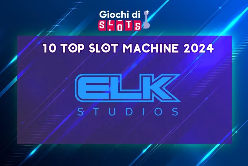 10 Top Slot Elk Studios 2024