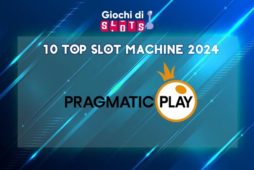 10 Top Slot Machine Pragmatic Play 2024