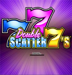 Double Scatter 7’s