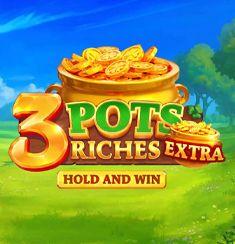 3 Pots Riches Extra: Hold and Win  slot game