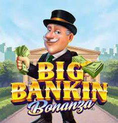 Big Bankin Bonanza slot game
