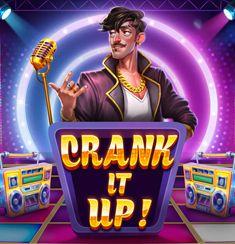 Crank it up! slot game