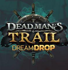 Dead Mans Trails Dream Drop
