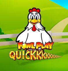 Fowl Play Quick slot game