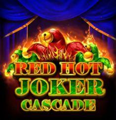Red Hot Joker Cascade slot game