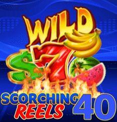 Scorching Reels 40