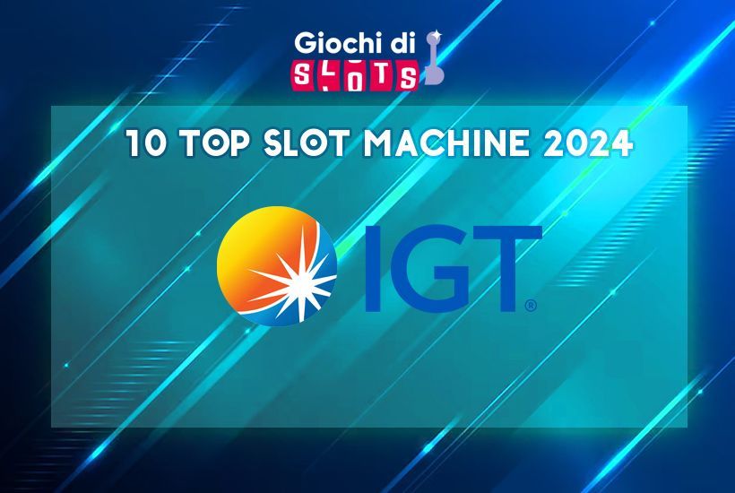 10 Top Slot IGT Studios 2024