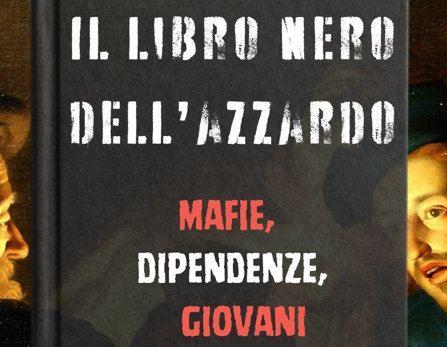 Libro Nero dell'azzardo: cresce il gioco nel Mezzogiorno