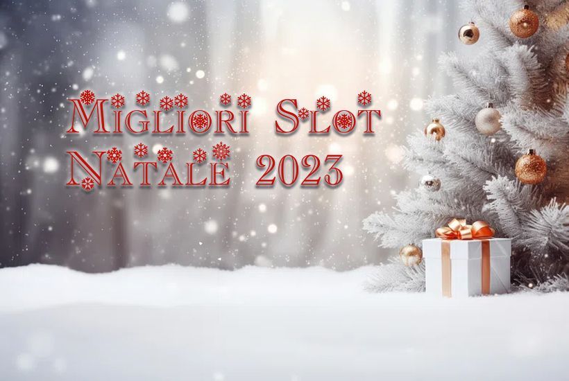 Migliori slot Natale 2023